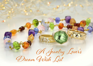 A Jewelry Lover's Dream Wish List!