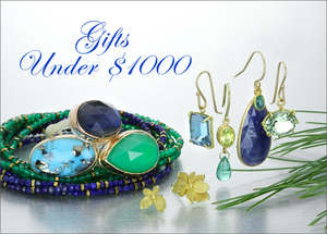 gifts under $1,000, gabriella kiss jewelry, jamie joseph jewelry, mallary marks jewelry, margaret solow jewelry, rosanne pugliese jewelry, anne sportun jewelry, john iversen jewelry