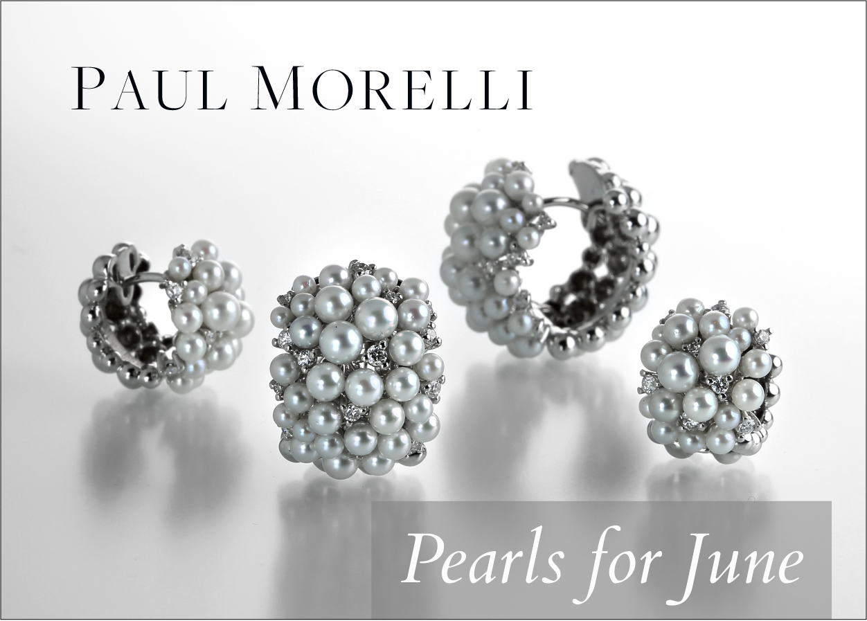 june birthstone, june pearls, pearl earrings, pearl jewelry, pearl bracelets, pearl rings, pearl pendants, pearl necklaces, designer pearl jewelry, fine jewelry boston, paul morelli earrings