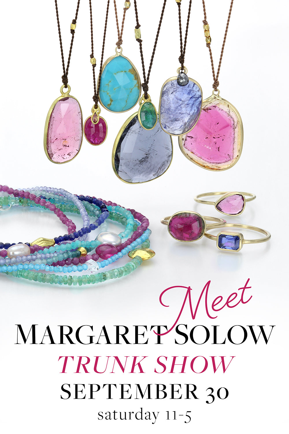 margaret solow trunk show, margaret solow personal appearance, margaret solow jewelry, margaret solow bracelets, gemstone bracelets, gemstone necklaces