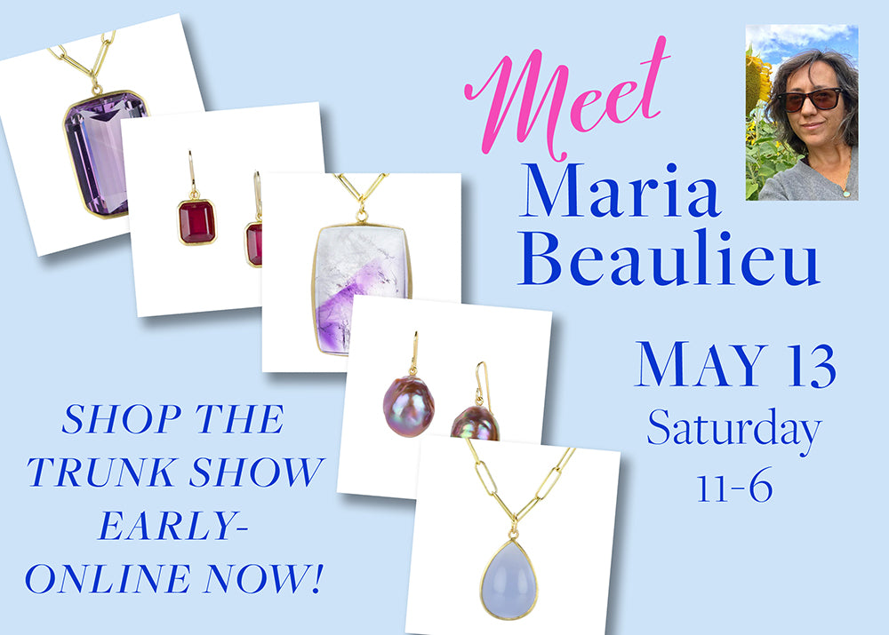 maria beaulieu trunk show, maria beaulieu jewelry, maria beaulieu earrings, maria beaulieu pendants, maria beaulieu chain, maria beaulieu gemstones, boston trunk show, boston events