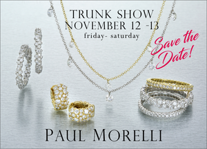 Save the Date: Join us for a Paul Morelli Trunk Show