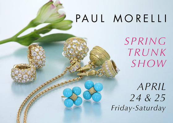 Today! Shop the Paul Morelli Trunk Show ✨