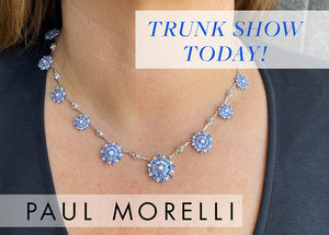 TODAY! A Paul Morelli Trunk Show!