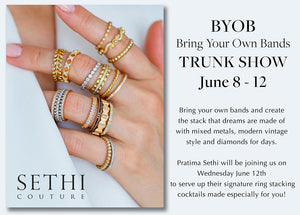Bring your own BANDS! A Sethi Couture Trunk Show