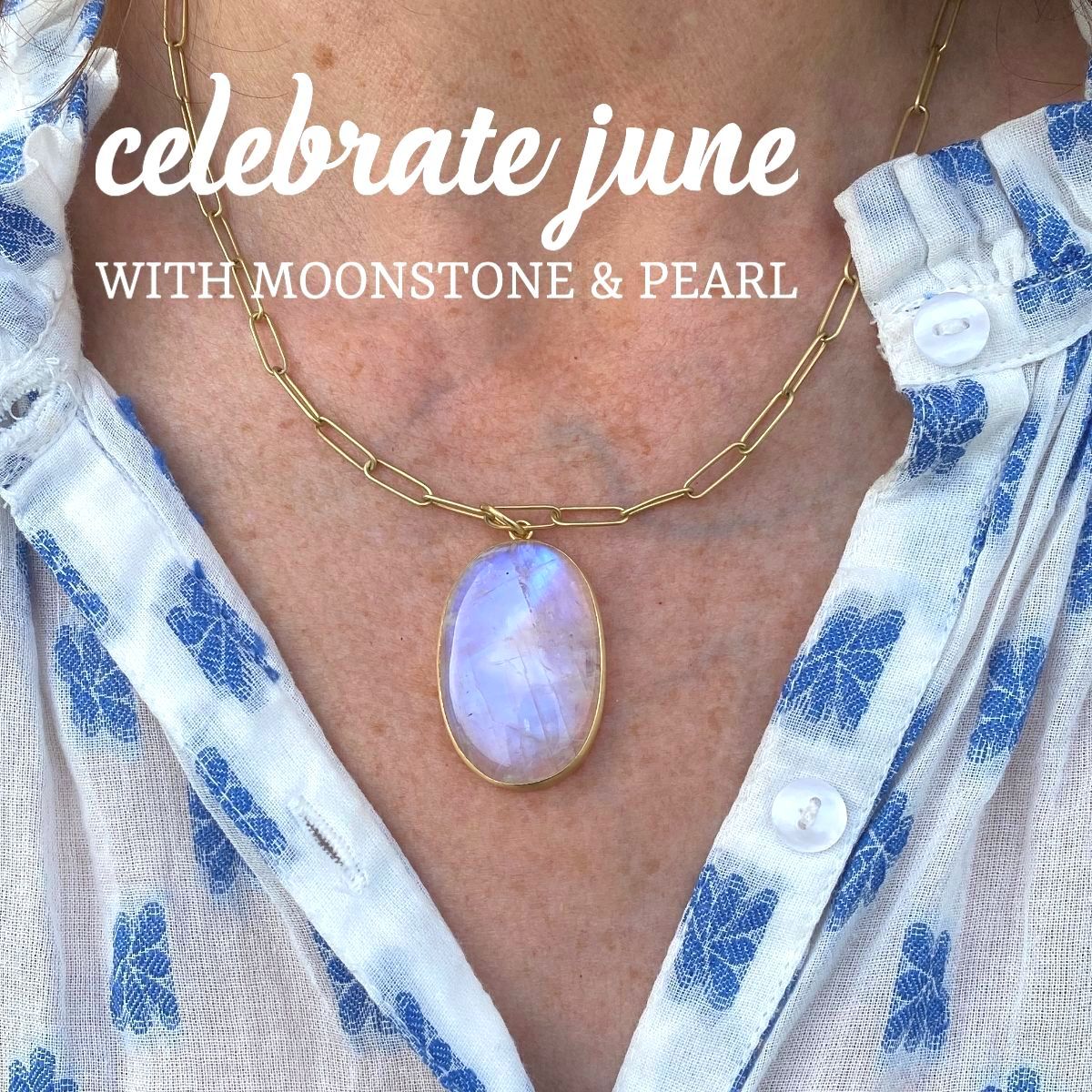 Celebrate June! Moonstone & Pearl