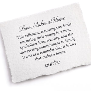 Pyrrha Love Makes a Home Talisman Pendant Necklace | Quadrum Gallery